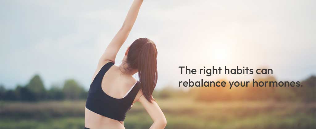 Building habits that support hormones