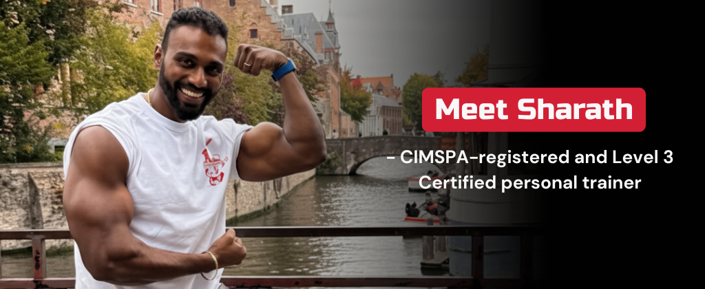 Meet Sharath - CIMSPA-registered and Level 3 Certified personal trainer 